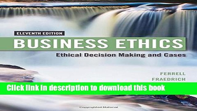 [Read PDF] Business Ethics: Ethical Decision Making Cases Download Online