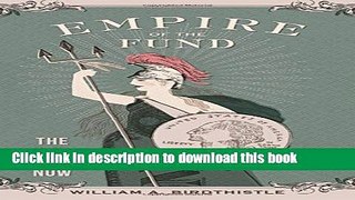 Read Empire of the Fund: The Way We Save Now Ebook Free
