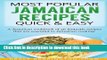 Download Most Popular Jamaican Recipes Quick   Easy: A Jamaican cookbook of 26 fantastic recipes
