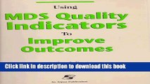 Read Pod- Using Mds Quality Indicators to Improve Outcomes Ebook Free