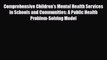 Read Comprehensive Children's Mental Health Services in Schools and Communities: A Public Health
