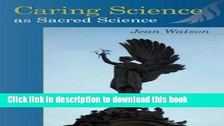 [PDF]  Caring Science: As Sacred Science  [Read] Full Ebook