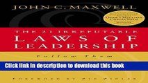 [Read PDF] The 21 Irrefutable Laws of Leadership: Follow Them and People Will Follow You Ebook