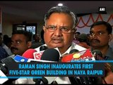 Raman Singh inaugurates first five-star green building in Naya Raipur
