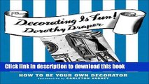 Download Decorating Is Fun!: How to be Your Own Decorator Ebook Free