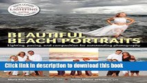 Download Beautiful Beach Portraits: Lighting, Posing, and Composition for Outstanding Photography