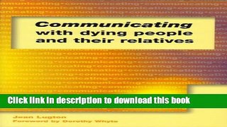 [PDF]  Communicating with Dying People and Their Relatives  [Read] Online