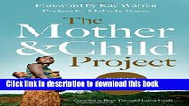 Download Books The Mother and Child Project: Raising Our Voices for Health and Hope ebook textbooks