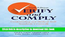 Read Books Verify and Comply, Sixth Edition: Credentialing and Medical Staff Standards Crosswalk