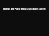 READ book Science and Public Reason (Science in Society)  BOOK ONLINE