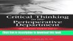 [PDF]  Critical Thinking in the Perioperative Department: Skills to Assess, Analyze, and ACT