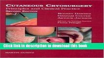 [PDF]  Cutaneous Cryosurgery: Principles and Clinical Practice, Third Edition  [Read] Online