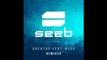 Seeb - Breathe (feat. Neev) [Dimitri Vangelis & Wyman Remix]