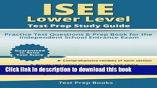 Download Books ISEE Lower Level Test Prep Study Guide: Practice Test Questions and Prep Book for