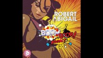 Robert Abigail - Boom Boom Boom (Radio Edit)