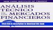 Read Analisis Tecnico de Los Mercados Financieros / Technical Analysis of Financial Markets