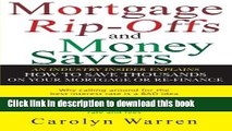 Read Mortgage Ripoffs and Money Savers: An Industry Insider Explains How to Save Thousands on Your