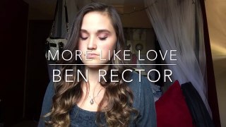 More Like Love by Ben Rector cover by Courtney Adelle