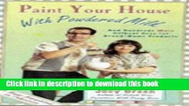 [PDF] Paint Your House With Powdered Milk and Hundreds More Offbeat Uses for Brand..: And Hundreds