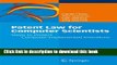 Download Patent Law for Computer Scientists: Steps to Protect Computer-Implemented Inventions PDF