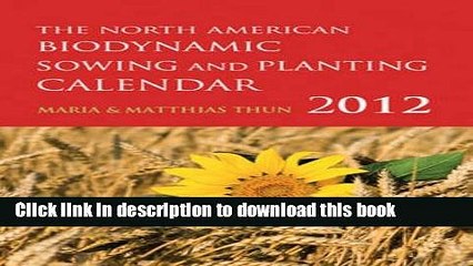 [PDF] The North American Biodynamic Sowing and Planting Calendar [Read] Full Ebook