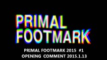 【ワンオク】 PRIMAL FOOTMARK 2015 【ONE OK ROCK】 #1