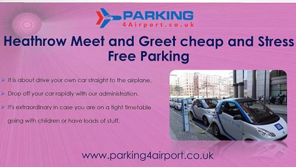 Heathrow Meet and Greet cheap and Stress Free Parking