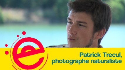 L'Estivale : Patrick Trecul, photographe naturaliste