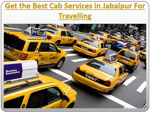 Get the Best Cab Services in Jabalpur For Travelling