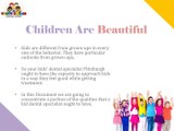 Qualities Of A Famous Child Dentist By Youth Smiles Dental Center