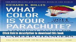 Download What Color Is Your Parachute? 2014: A Practical Manual for Job-Hunters and