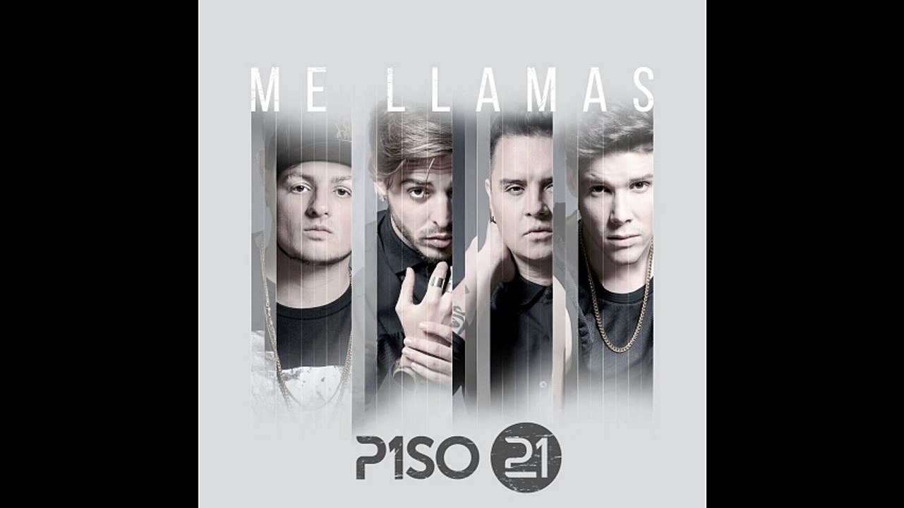 Piso 21 - Me Llamas