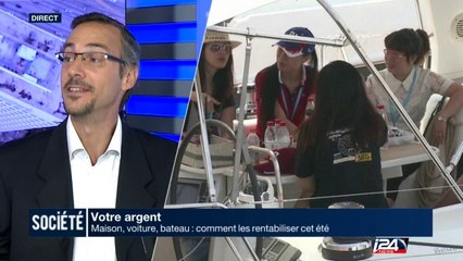 Maison, bateau, voiture : comment les rentabiliser cet été?