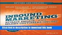 [PDF] Inbound Marketing, Revised and Updated: Attract, Engage, and Delight Customers Online  Read