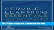 Read Service-Learning Essentials: Questions, Answers, and Lessons Learned (Jossey-Bass Higher and
