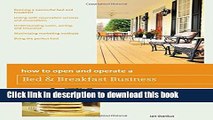 Read How to Open and Operate a Bed   Breakfast (Home-Based Business Series) Ebook Free