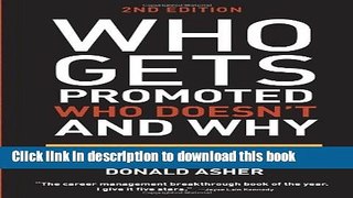 Read Who Gets Promoted, Who Doesn t, and Why, Second Edition: 12 Things You d Better Do If You