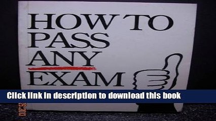 Download How to Pass Any Exam PDF Free