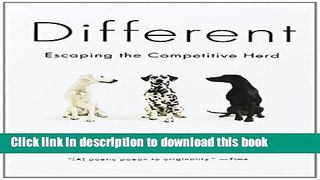 Download Different: Escaping the Competitive Herd  PDF Free