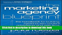 Read The Marketing Agency Blueprint: The Handbook for Building Hybrid PR, SEO, Content,