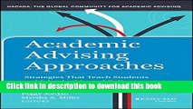 Read Academic Advising Approaches: Strategies That Teach Students to Make the Most of College