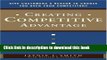Read Creating Competitive Advantage: Give Customers a Reason to Choose You Over Your Competitors