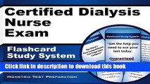 Read Certified Dialysis Nurse Exam Flashcard Study System: CDN Test Practice Questions   Review
