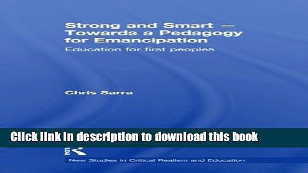 Read Strong and Smart - Towards a Pedagogy for Emancipation: Education for First Peoples (New
