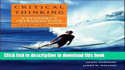Read Critical Thinking: A Student s Introduction  Ebook Free