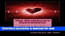 Download The Healthcare Apocalypse: Why Doctors and Patients Need to Fight Back Ebook Free