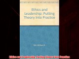 Enjoyed read Ethics and Leadership: Putting Theory Into Practice