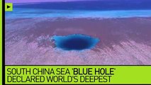 Underwater abyss Planet's deepest 'blue hole' found in South China Sea