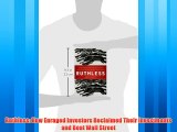 Popular book Ruthless: How Enraged Investors Reclaimed Their Investments and Beat Wall Street