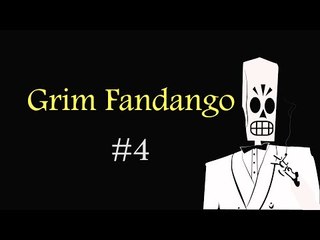 可怖森林 (Grim Fandango) #4